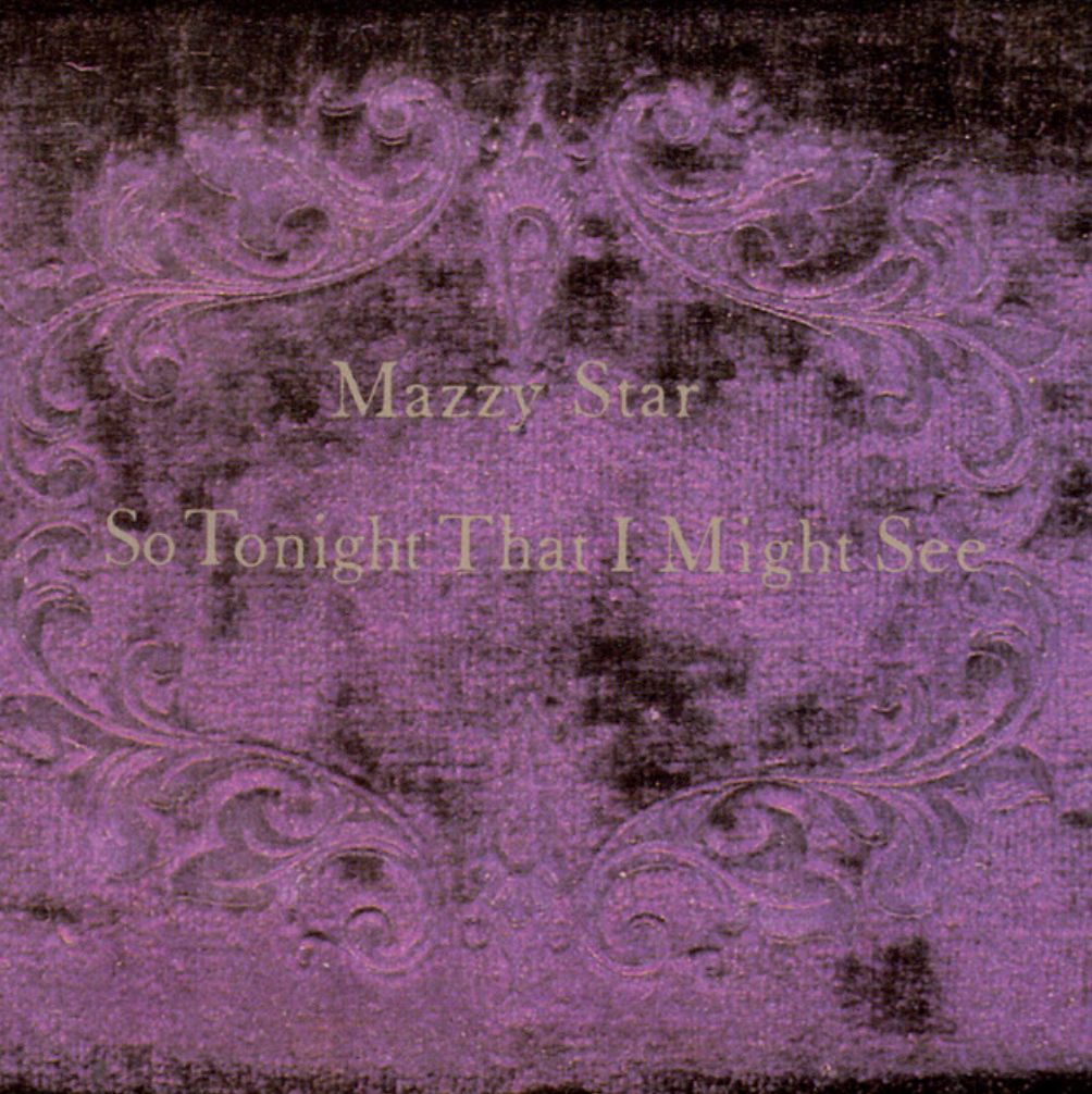 so tonight that i might see - mazzy star